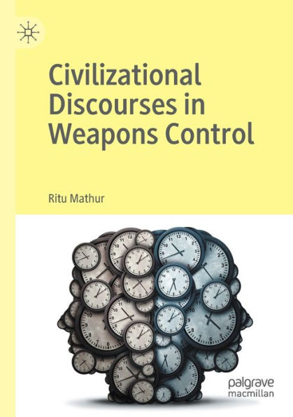 Civilizational Discourses Weapons Control