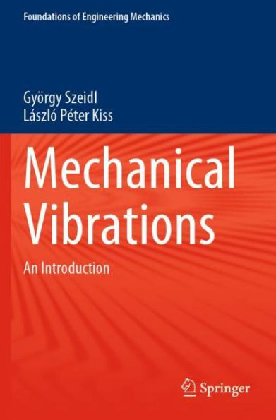 Mechanical Vibrations: An Introduction