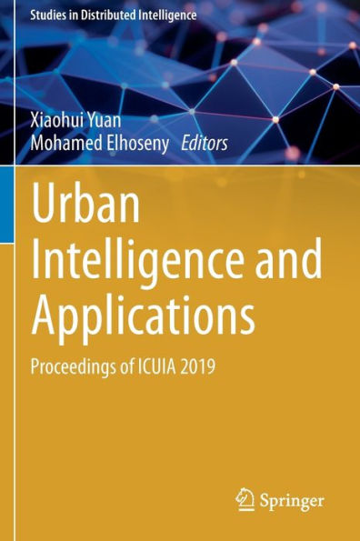 Urban Intelligence and Applications: Proceedings of ICUIA 2019
