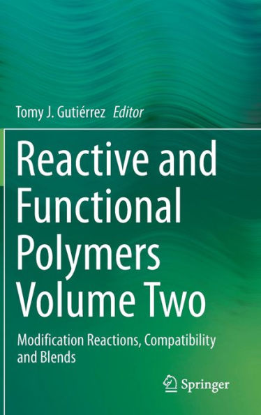 Reactive and Functional Polymers Volume Two: Modification Reactions