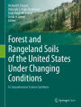 Forest and Rangeland Soils of the United States Under Changing Conditions: A Comprehensive Science Synthesis