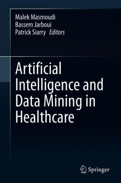 Artificial Intelligence and Data Mining in Healthcare