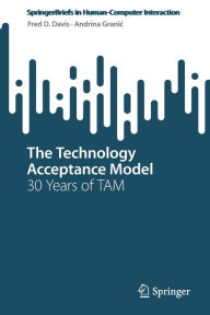 Title: The Technology Acceptance Model: 30 Years of TAM, Author: Fred D. Davis