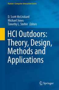 Title: HCI Outdoors: Theory, Design, Methods and Applications, Author: D. Scott McCrickard