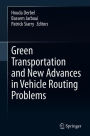 Green Transportation and New Advances in Vehicle Routing Problems