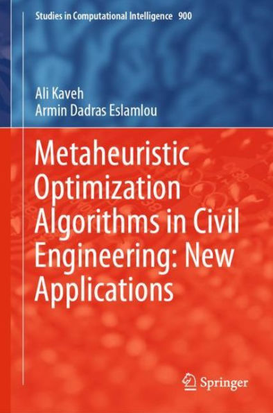 Metaheuristic Optimization Algorithms in Civil Engineering: New Applications