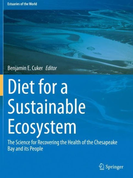 Diet for a Sustainable Ecosystem: the Science Recovering Health of Chesapeake Bay and its People