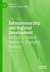 Title: Entrepreneurship and Regional Development: Analyzing Growth Models in Emerging Markets, Author: Rajagopal