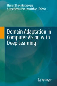 Title: Domain Adaptation in Computer Vision with Deep Learning, Author: Hemanth Venkateswara