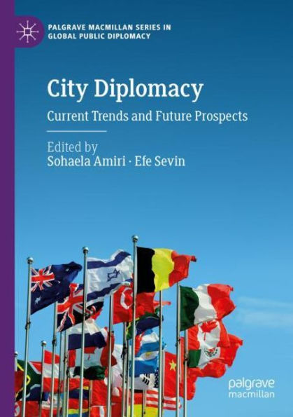 City Diplomacy: Current Trends and Future Prospects