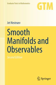 Title: Smooth Manifolds and Observables, Author: Jet Nestruev