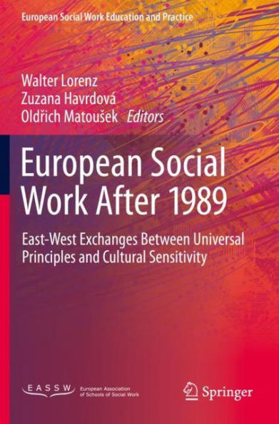 European Social Work After 1989: East-West Exchanges Between Universal Principles and Cultural Sensitivity