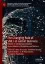 The Changing Role of SMEs in Global Business: Volume II: Contextual Evolution Across Markets, Disciplines and Sectors