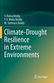 Title: Climate-Drought Resilience in Extreme Environments, Author: V. Ratna Reddy