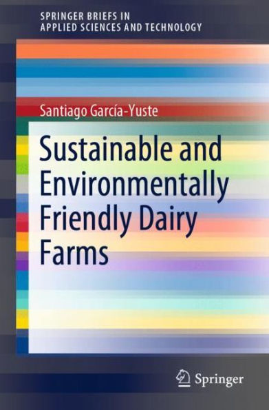Sustainable and Environmentally Friendly Dairy Farms