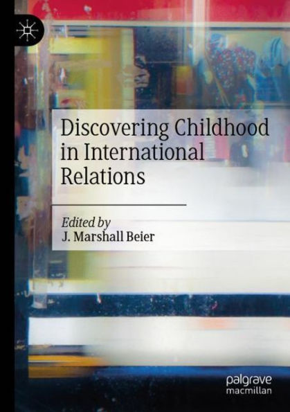 Discovering Childhood International Relations