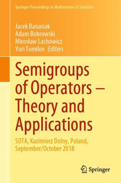 Semigroups of Operators - Theory and Applications: SOTA, Kazimierz Dolny, Poland, September/October 2018