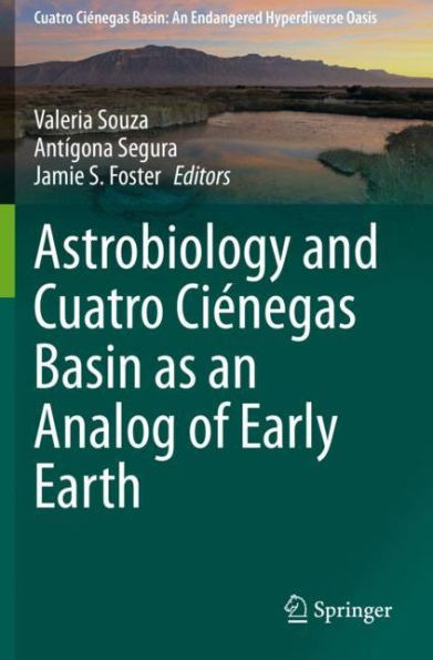 Astrobiology and Cuatro Ciï¿½negas Basin as an Analog of Early Earth