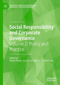 Title: Social Responsibility and Corporate Governance: Volume 2: Policy and Practice, Author: Matjaz Mulej