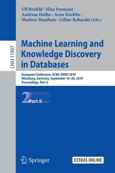 Machine Learning and Knowledge Discovery in Databases: European Conference, ECML PKDD 2019, Würzburg, Germany, September 16-20, 2019, Proceedings, Part II