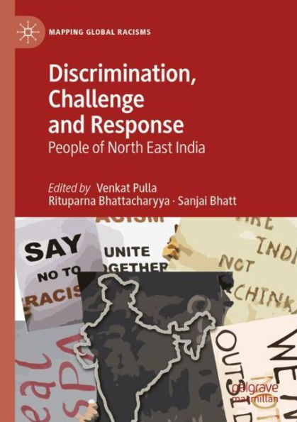 Discrimination, Challenge and Response: People of North East India