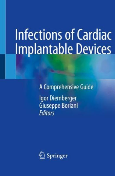 Infections of Cardiac Implantable Devices: A Comprehensive Guide