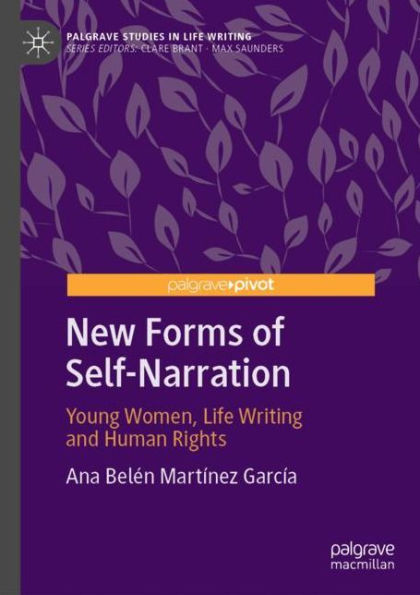 New Forms of Self-Narration: Young Women, Life Writing and Human Rights