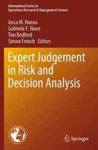 Title: Expert Judgement in Risk and Decision Analysis, Author: Anca M. Hanea