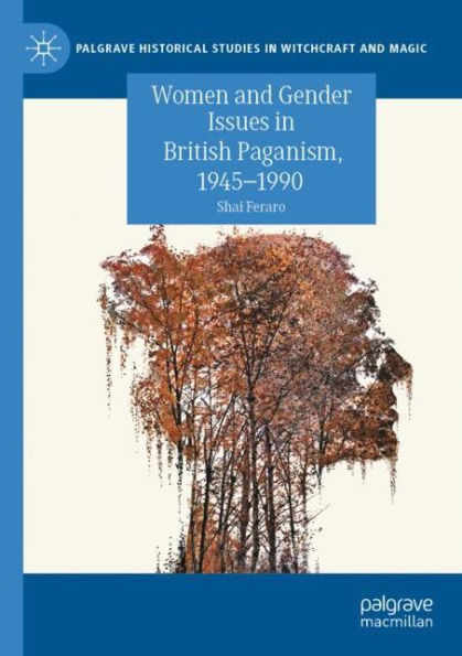 Women and Gender Issues British Paganism, 1945-1990