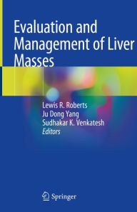 Title: Evaluation and Management of Liver Masses, Author: Lewis R. Roberts