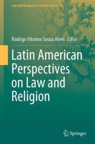 Title: Latin American Perspectives on Law and Religion, Author: Rodrigo Vitorino Souza Alves