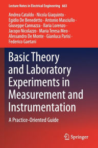 Title: Basic Theory and Laboratory Experiments in Measurement and Instrumentation: A Practice-Oriented Guide, Author: Andrea Cataldo