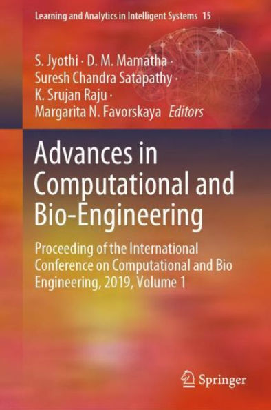 Advances in Computational and Bio-Engineering: Proceeding of the International Conference on Computational and Bio Engineering, 2019, Volume 1