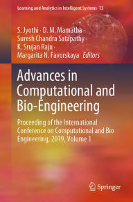 Title: Advances in Computational and Bio-Engineering: Proceeding of the International Conference on Computational and Bio Engineering, 2019, Volume 1, Author: S. Jyothi