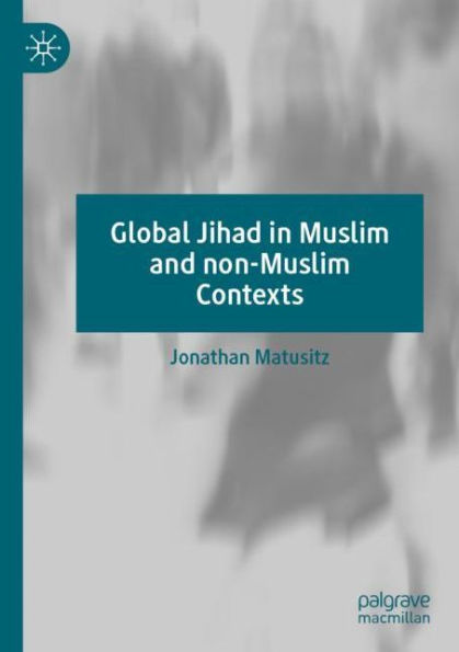 Global Jihad Muslim and non-Muslim Contexts