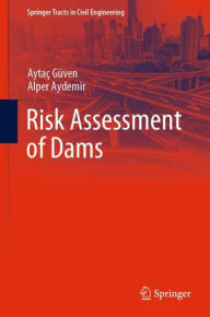 Title: Risk Assessment of Dams, Author: Aytaï Gïven