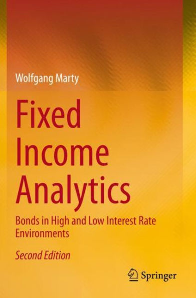 Fixed Income Analytics: Bonds High and Low Interest Rate Environments