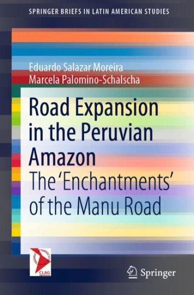 Road Expansion the Peruvian Amazon: 'Enchantments' of Manu