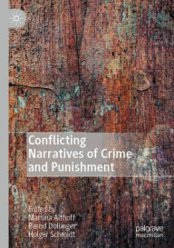 Title: Conflicting Narratives of Crime and Punishment, Author: Martina Althoff