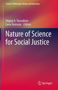 Title: Nature of Science for Social Justice, Author: Hagop A. Yacoubian