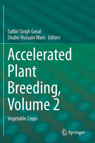 Accelerated Plant Breeding, Volume 2: Vegetable Crops