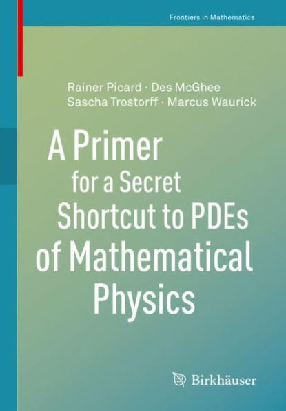 a Primer for Secret Shortcut to PDEs of Mathematical Physics