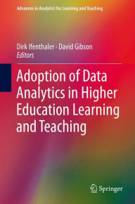 Title: Adoption of Data Analytics in Higher Education Learning and Teaching, Author: Dirk Ifenthaler