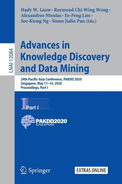 Advances Knowledge Discovery and Data Mining: 24th Pacific-Asia Conference, PAKDD 2020, Singapore, May 11-14, Proceedings, Part I