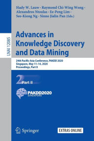 Title: Advances in Knowledge Discovery and Data Mining: 24th Pacific-Asia Conference, PAKDD 2020, Singapore, May 11-14, 2020, Proceedings, Part II, Author: Hady W. Lauw