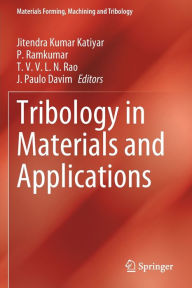 Title: Tribology in Materials and Applications, Author: Jitendra Kumar Katiyar