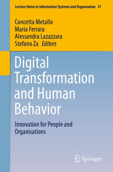 Digital Transformation and Human Behavior: Innovation for People and Organisations