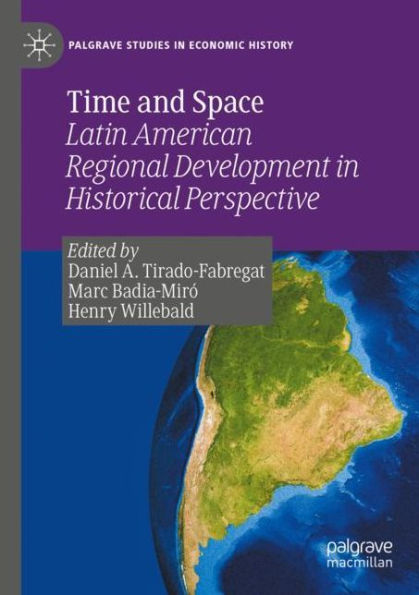 Time and Space: Latin American Regional Development Historical Perspective
