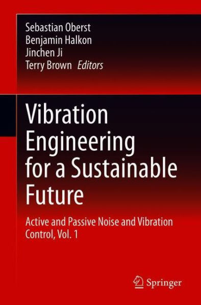 Vibration Engineering for a Sustainable Future: Active and Passive Noise Control, Vol. 1