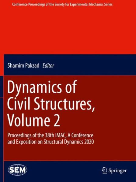 Dynamics of Civil Structures, Volume 2: Proceedings the 38th IMAC, A Conference and Exposition on Structural 2020